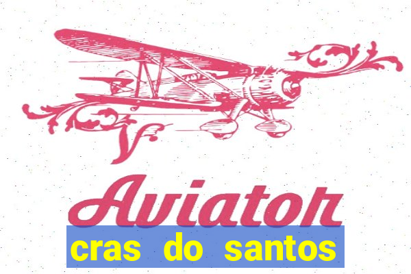 cras do santos dumont aracaju